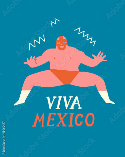 Mexican wrestler fighter in mask character with text quote Viva Mexico. Greeting card or poster. Vector illustration