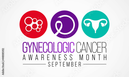 Gynecologic Cancer awareness month is observed every year in September, it begin in different places within a woman's pelvis, which is the area below the stomach and in between the hip bones. Vector 