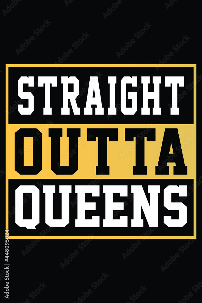 Straight Outta Queens T-shirt Design Straight Outta Queens T-shirt Design
