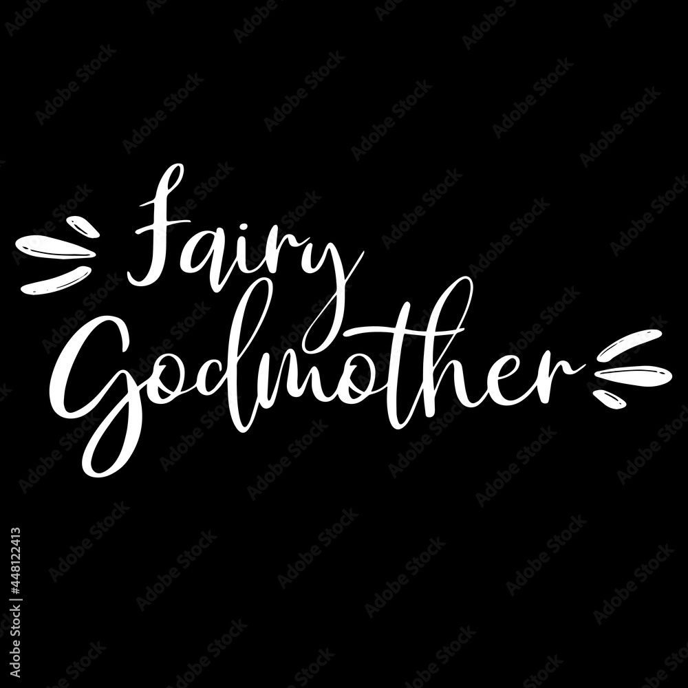 fairy godmother on black background inspirational quotes,lettering design