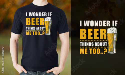 Beer t-shirt design, I wonder if beer t-shirt design photo
