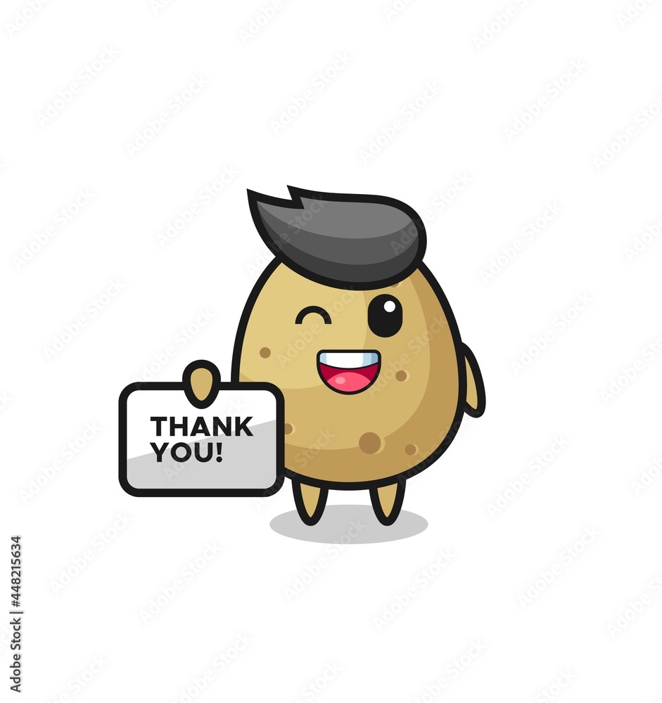 the mascot of the potato holding a banner that says thank you the mascot of the potato holding a banner that says thank you
