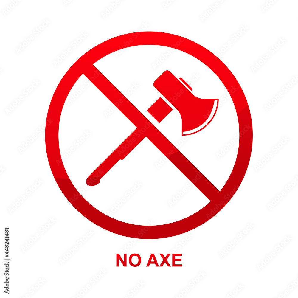 No axe sign isolated on white background vector illustration. No axe sign isolated on white background vector illustration.
