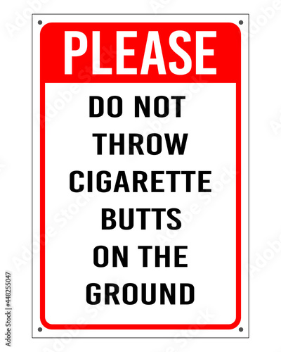 Do not throw cigarette butts on the ground sign photo