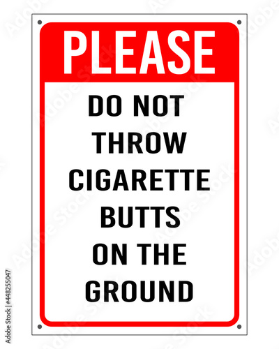 Do not throw cigarette butts on the ground sign