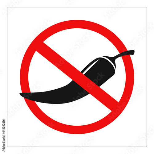 No spicy chili pepper sign. Chili and red prohibition sign