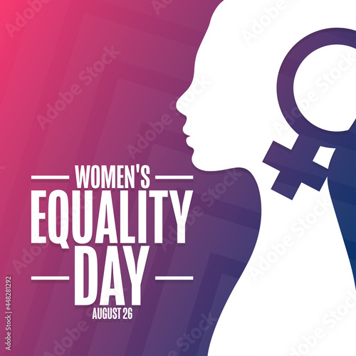 Women's Equality Day. August 26. Holiday concept. Template for background, banner, card, poster with text inscription. Vector EPS10 illustration.