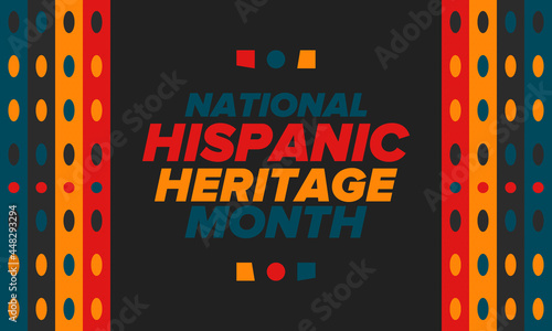 National Hispanic Heritage Month in September and October. Hispanic and Latino Americans culture. Celebrate annual in United States. Poster, card, banner and background. Vector illustration