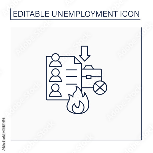 Fired lists line icon. Applicants list for dismission. Unproductive workers. Fired due to budget cutting. Unemployment concept. Isolated vector illustration.Editable stroke 