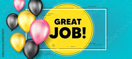 Great job text. Balloons frame promotion banner. Recruitment agency sign. Hire employees symbol. Great job text frame background. Party balloons banner. Vector