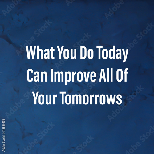 Best Inspirational and motivational quotes and saying about life, wisdom, positive, uplifting, empowering, success, motivation, and inspiration written on blue background.