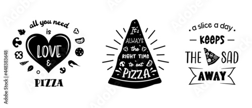 Set of pizza funny quotes. Vector pizza sign. Pizza emblems, signs and labels black and white silhouette. Food designs.