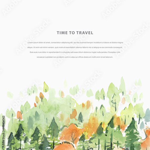Time to Travel watercolor autumn hand draw vector illustration with coniferous forest. Travel template frame for invitation, poster, flyer, banner, card. Place for message