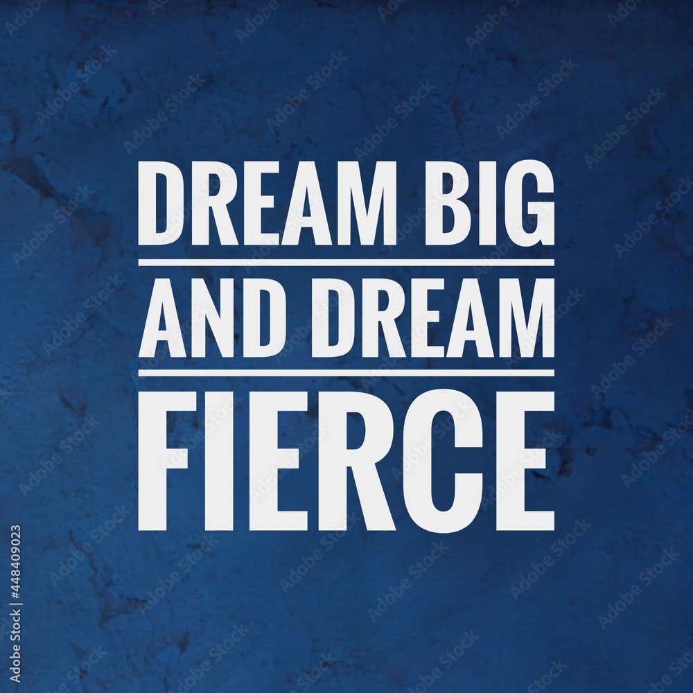 Obraz premium Best Inspirational and motivational quotes and saying about life, wisdom, positive, uplifting, empowering, success, motivation, and inspiration written on blue background.