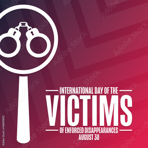 International Day of the Victims of Enforced Disappearances. August 30. Holiday concept. Template for background, banner, card, poster with text inscription. Vector EPS10 illustration.