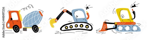 Set of cute, cartoon, construction vehicles. Cement mixer, bulldozer, excavator isolated on white background. Vector illustration of doodle style, hand drawn, design for printing on children's product