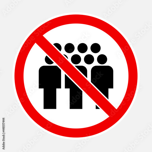 High quality vector illustration of the No assembly sign - Forbidden gathering symbol icon isolated on white