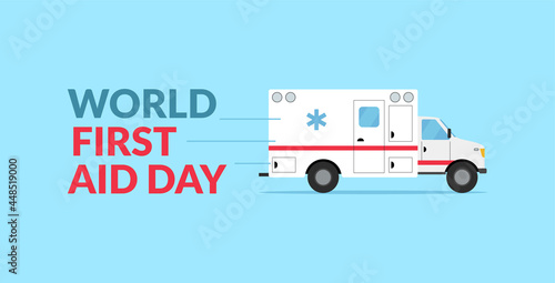 World First Aid Day. The celebration will take place on the second Saturday in September. The ambulance is moving quickly to the rescue. Vector flat illustration.
