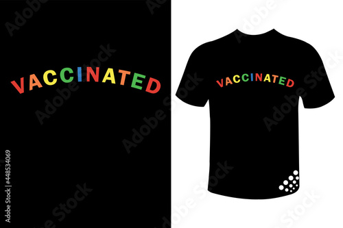 vaccinated coronavirus t-shirt design quote