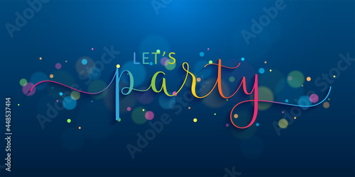LET'S PARTY colorful vector brush calligraphy banner on blue background