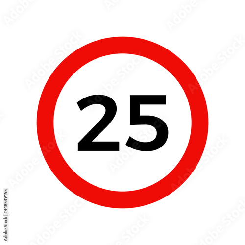 Speed limit 25 kmh sign of road traffic maximum speed vector icon.