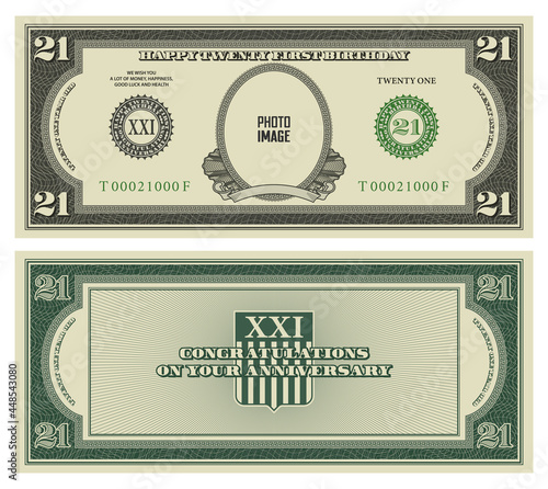 21st birthday, majority and anniversary. Sample of reverse and obverse of paper money in retro style of US dollars. Your photo
