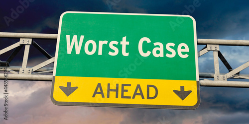 Signpost: "Worst Case ahead"