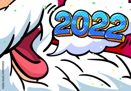 Open mouth of Santa Claus with 2022 message. New year and Christmas card.