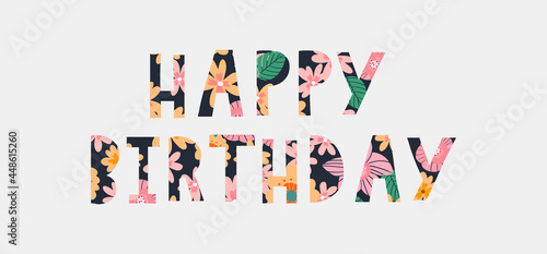 Happy Birthday text Flowers letter Holiday Banner Card Celebration