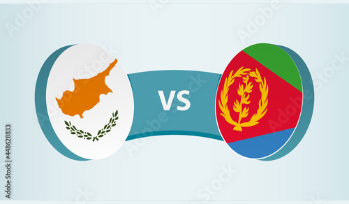 Cyprus versus Eritrea, team sports competition concept.