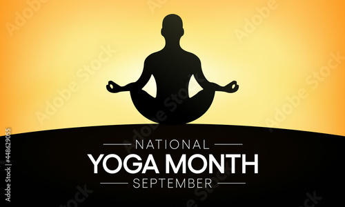 National Yoga month is observed every year in September, The purpose of this month is to promote the health benefits of yoga and inspire a healthy lifestyle. Vector illustration