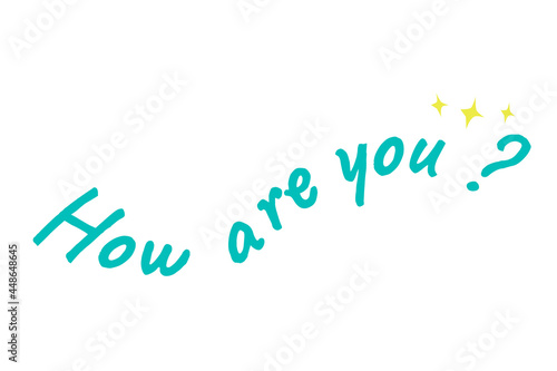 Simple Vector Greeting How are you with star and question mark