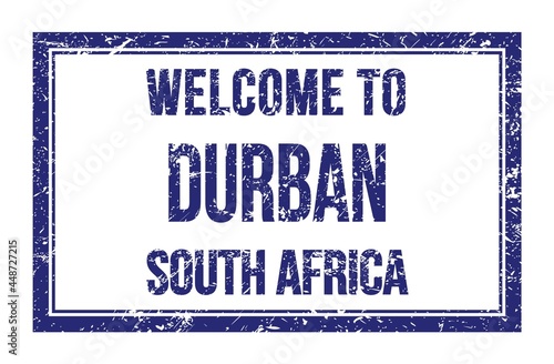 WELCOME TO DURBAN - SOUTH AFRICA, words written on blue rectangle stamp