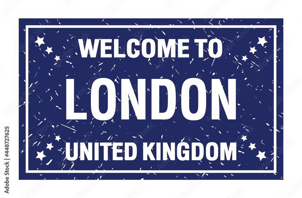 WELCOME TO LONDON - UNITED KINGDOM, words written on blue rectangle stamp