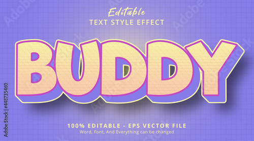 Editable text effect, Buddy text on nicely color combination style effect