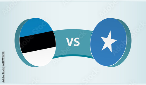 Estonia versus Somalia, team sports competition concept.
