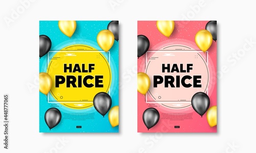Half Price text. Flyer posters with realistic balloons cover. Special offer Sale sign. Advertising Discounts symbol. Half price text frame poster banners. Balloons cover. Vector