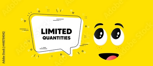 Limited quantities text. Cartoon face chat bubble background. Special offer sign. Sale promotion symbol. Limited quantities chat message. Character smile face background. Vector
