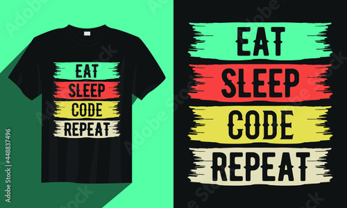 Eat sleep code repeat code t-shirt design, Code t-shirt design, Vintage coding t-shirt design vector, Typography code programmer t-shirt design