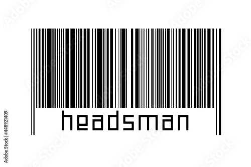 Digitalization concept. Barcode of black horizontal lines with inscription headsman photo