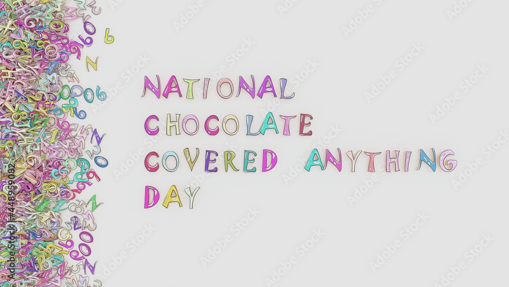 National chocolate covered anything day