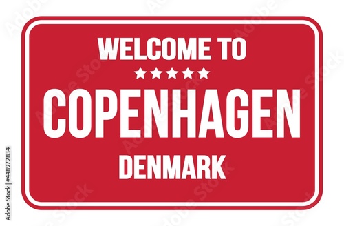 WELCOME TO COPENHAGEN - DENMARK, words written on red street sign stamp