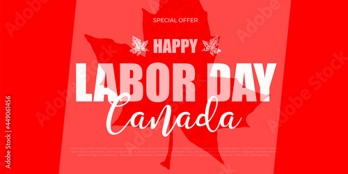 Happy Canada labour day vector label with red maple leaf on red  background. Canadian Labor day banner, poster, flyer, placard, greeting card with national symbol