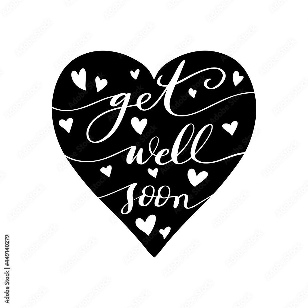 Get Well Soon Hand Lettered Calligraphy On White Background With Heart Shape. Lettering For Invitation, greeting Card, Prints and Posters. Hand Drawn Inscription, Calligraphic Design. Get Well Soon Hand Lettered Calligraphy On White Background With Heart Shape. Lettering For Invitation, greeting Card, Prints and Posters. Hand Drawn Inscription, Calligraphic Design.