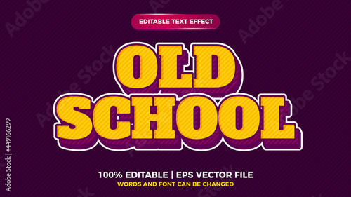 Old School Strong bold retro pop art vintage text effect for old style