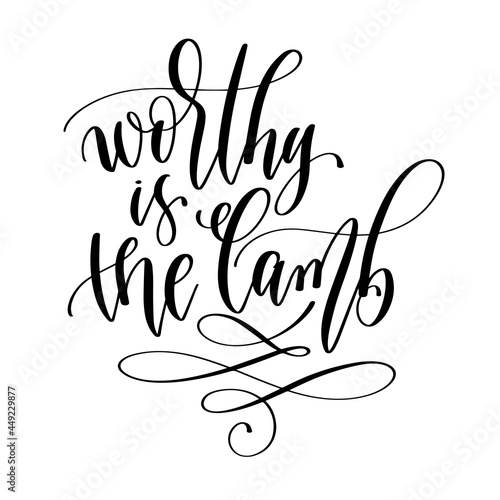 worthy is the lamb - hand lettering vector illustration