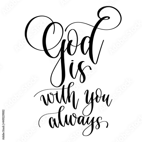 God is with you always - hand lettering vector illustration