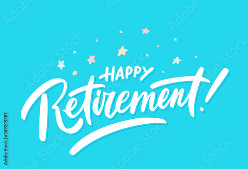 Happy Retirement banner. Vector handwritten lettering.