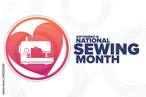 September is National Sewing Month. Holiday concept. Template for background, banner, card, poster with text inscription. Vector EPS10 illustration.