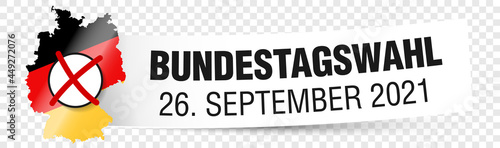 Bundestagswahl 2021 mit Deutschland Karte und Abstimmung Kreuz Banner auf transparentem Hintergrund. Vektor Illustration